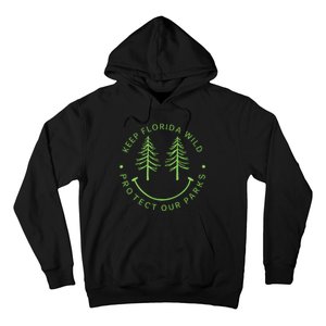 Keep FloridaS Parks Protected Florida Parks Graphic Hoodie