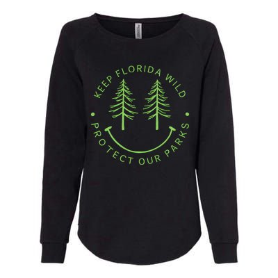 Keep FloridaS Parks Protected Florida Parks Graphic Womens California Wash Sweatshirt