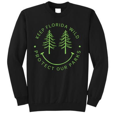 Keep FloridaS Parks Protected Florida Parks Graphic Tall Sweatshirt