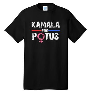 Kamala For Potus Kamala Harris Tall T-Shirt