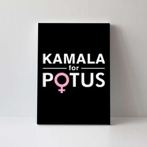 Kamala For Potus Kamala Harris The First Woman President Canvas