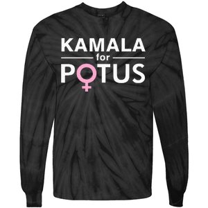 Kamala For Potus Kamala Harris The First Woman President Tie-Dye Long Sleeve Shirt