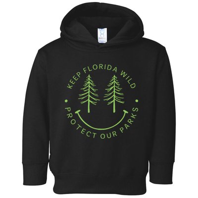 Keep Floridas Parks Protected Florida Parks Graphic Toddler Hoodie