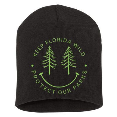 Keep Floridas Parks Protected Florida Parks Graphic Short Acrylic Beanie