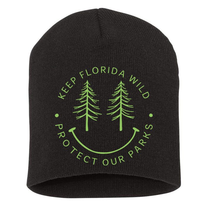 Keep Floridas Parks Protected Florida Parks Graphic Short Acrylic Beanie