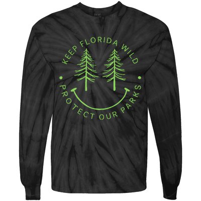 Keep FloridaS Parks Protected Florida Parks Graphic Gift Tie-Dye Long Sleeve Shirt