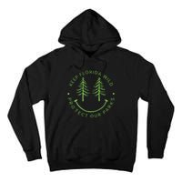 Keep FloridaS Parks Protected Florida Parks Graphic Gift Tall Hoodie