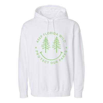 Keep FloridaS Parks Protected Florida Parks Graphic Gift Garment-Dyed Fleece Hoodie