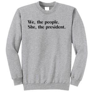 Kamala For President Kamala Harris Merch Kamala 2024 Tall Sweatshirt