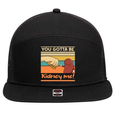 Kidney Funny Pun For A Kidney Donor 7 Panel Mesh Trucker Snapback Hat