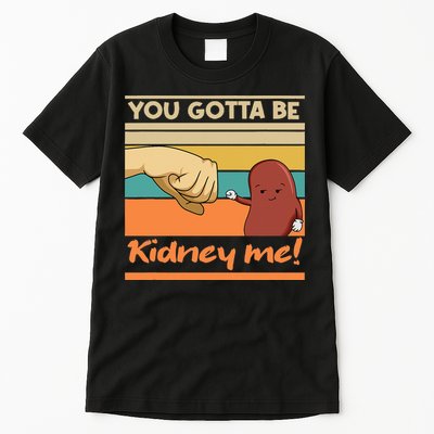 Kidney Funny Pun For A Kidney Donor Tall T-Shirt