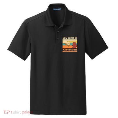 Kidney Funny Pun For A Kidney Donor Dry Zone Grid Polo