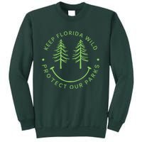 Keep FloridaS Parks Protected Florida Parks Sweatshirt