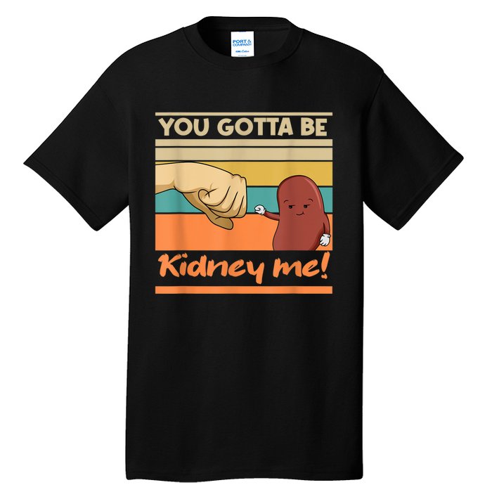 Kidney Funny Pun For A Kidney Donor Tall T-Shirt