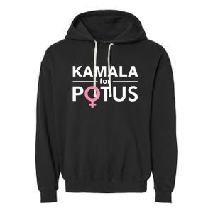 Kamala For Potus Kamala Harris Woman President Garment-Dyed Fleece Hoodie