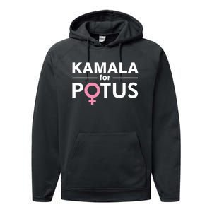 Kamala For Potus Kamala Harris Woman President Performance Fleece Hoodie