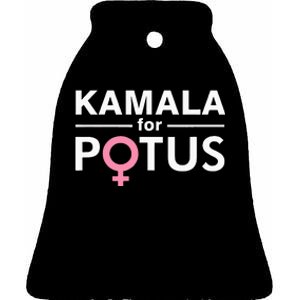 Kamala For Potus Kamala Harris The First Woman President Ceramic Bell Ornament