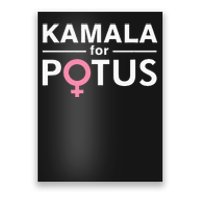 Kamala For Potus Kamala Harris The First Woman President Poster