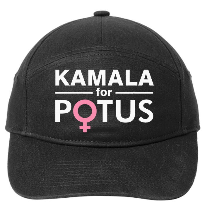 Kamala For Potus Kamala Harris Woman President 7-Panel Snapback Hat