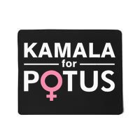 Kamala For Potus Kamala Harris Woman President Mousepad