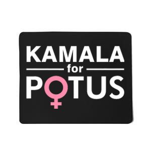 Kamala For Potus Kamala Harris Woman President Mousepad