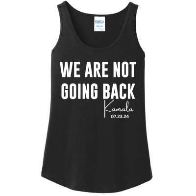 Kamala For President 2024 We Are Not Going Back Kamala Rally Chants Ladies Essential Tank