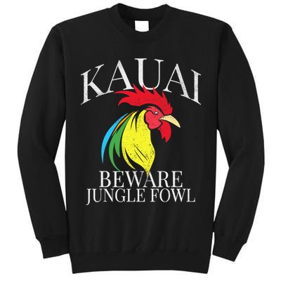 KAUAI FUNNY ROOSTER BEWARE JUNGLE FOWL VINTAGE HAWAII ISLAND Tall Sweatshirt
