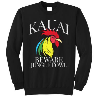 KAUAI FUNNY ROOSTER BEWARE JUNGLE FOWL VINTAGE HAWAII ISLAND Tall Sweatshirt