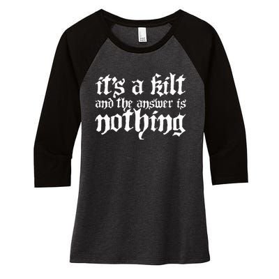 Kilt Funny Renaissance Festival Women's Tri-Blend 3/4-Sleeve Raglan Shirt