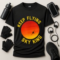 Keep Flying Sky King Funny Design Cooling Performance Crew T-Shirt