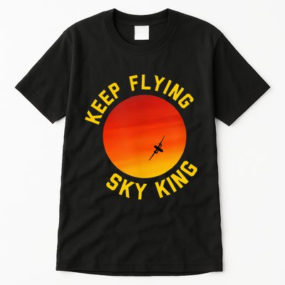 Keep Flying Sky King Funny Design Tall T-Shirt