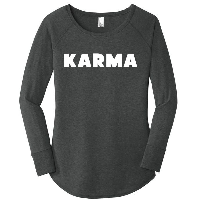 Karma Funny Sarcastic Women's Perfect Tri Tunic Long Sleeve Shirt