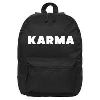 Karma Funny Sarcastic 16 in Basic Backpack