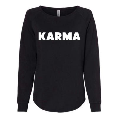 Karma Funny Sarcastic Womens California Wash Sweatshirt