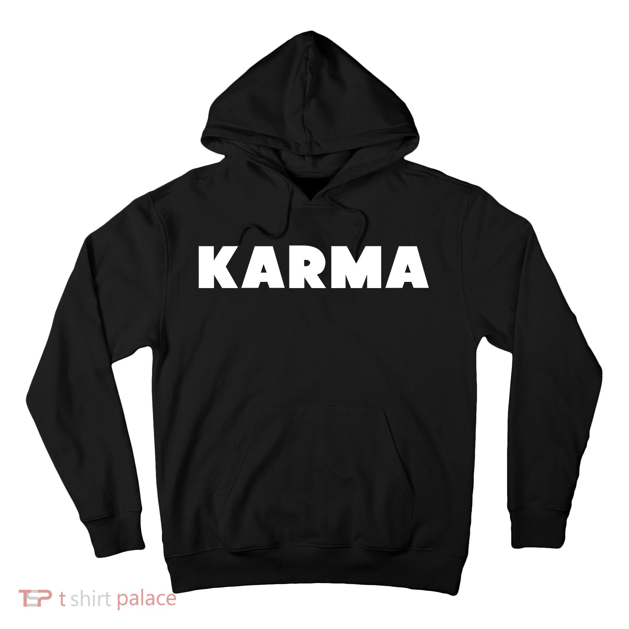 Karma Funny Sarcastic Tall Hoodie