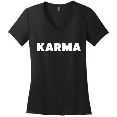 Karma Funny Sarcastic Women's V-Neck T-Shirt