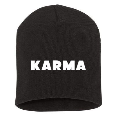 Karma Funny Sarcastic Short Acrylic Beanie