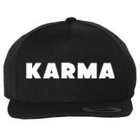 Karma Funny Sarcastic Wool Snapback Cap