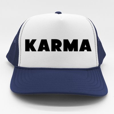 Karma Funny Sarcastic Trucker Hat