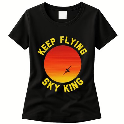 Keep Flying Sky King Aviation Pilot Airplane Womens T-Shirt