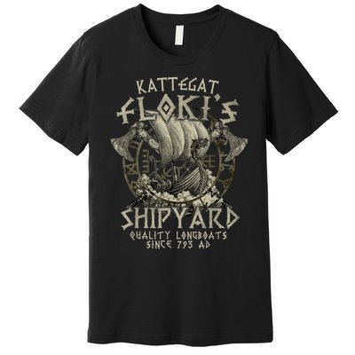 Kattegat Floki's Shipyards Quality Longboats Since 793 Ad Premium T-Shirt