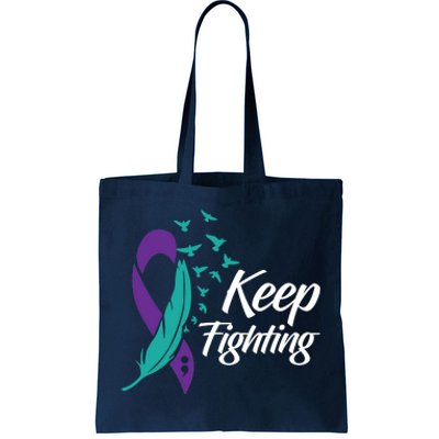 Keep Fighting Suicide Prevention Awareness Tote Bag