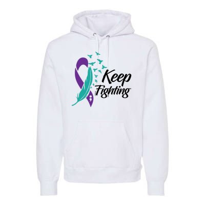 Keep Fighting Suicide Prevention Awareness Premium Hoodie