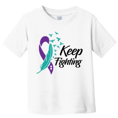 Keep Fighting Suicide Prevention Awareness Toddler T-Shirt
