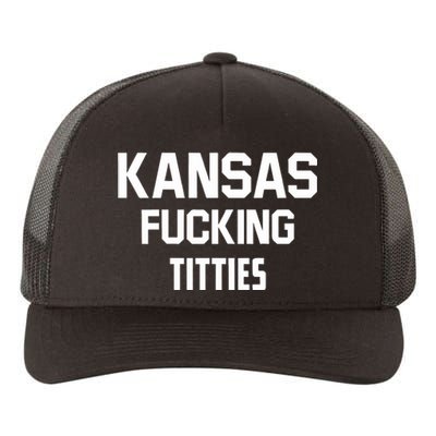 Kansas Fucking Titties Yupoong Adult 5-Panel Trucker Hat