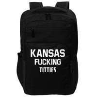 Kansas Fucking Titties Impact Tech Backpack