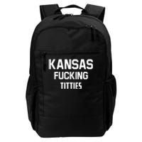 Kansas Fucking Titties Daily Commute Backpack