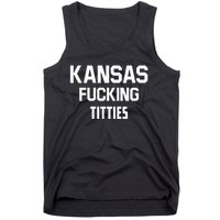 Kansas Fucking Titties Tank Top