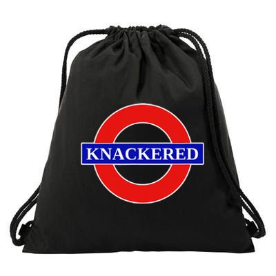 Knackered Funny Uk British Slang United Kingdom England Drawstring Bag