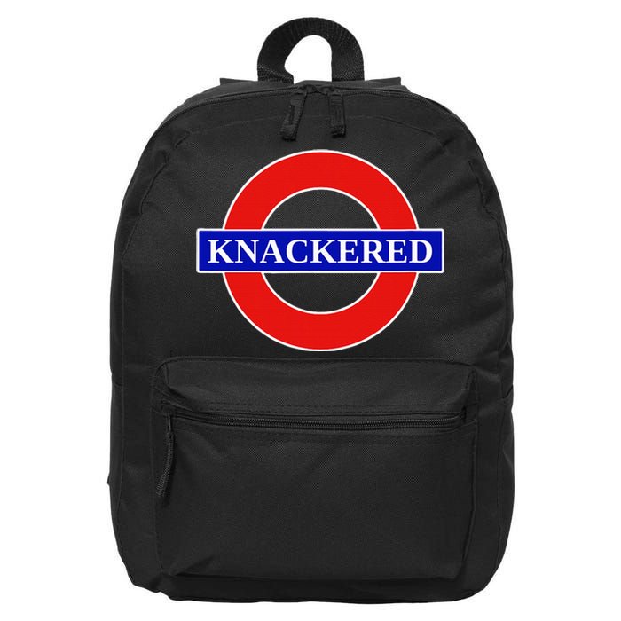 Knackered Funny Uk British Slang United Kingdom England 16 in Basic Backpack